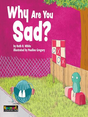 cover image of Why Are You Sad?
